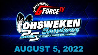 Friday Night Excitement  Ohsweken Speedway  August 5 2022 [upl. by Newel]