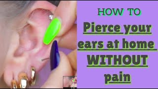 How to pierce your ears at home WITHOUT pain  hellebeauty [upl. by Rebekkah]