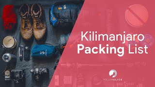 Kilimanjaro Packing List  A  Z  Follow Alice [upl. by Atiloj]