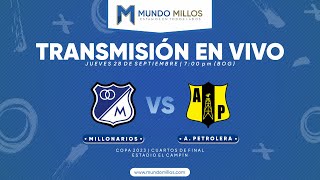 MILLONARIOS Vs Alianza Petrolera  CUARTOS DE FINAL Copa 2023  Transmisión EN VIVO [upl. by Yobybab]