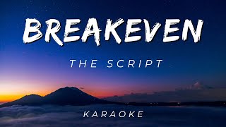 The Script  Breakeven  KARAOKE VERSION [upl. by Gib873]