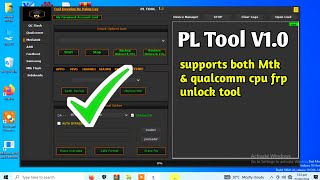 Pl tool v10  mtk and qualcomm cpu free frp unlock tool  best qualcomm flash tool [upl. by Orvah784]