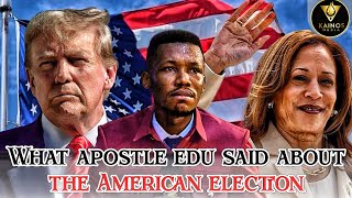 US ELECTION UPDATE BY APOSTLE EDU UDECHUKWU [upl. by Sean]