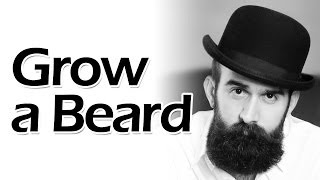 How to Grow a Beard Successfully [upl. by Volnay]