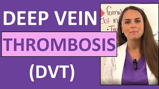 Deep Vein Thrombosis DVT Nursing  Venous Thromboembolism VTE Symptoms Pathophysiology [upl. by Thistle]