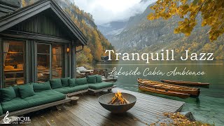 Tranquill Jazz In Lakeside  Cozy Outdoor Autumn Coffee Shop Ambience With Warm Fireplace For Relax [upl. by Geno]