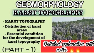 GEOMORPHOLOGYKARST TOPOGRAPHY OR LIMESTONE TOPOGRAPHYKARST LANDFORMS [upl. by Ecirrehs]