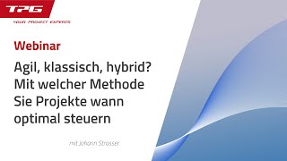 Agiles Projektmanagement klassisch hybrid Mit welcher Methode Sie Projekte wann optimal steuern [upl. by Tedder]