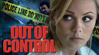 Out of Control FULL MOVIE  Laura Vandervoort  Female Thriller Movies  Empress Movies [upl. by Thursby]