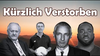 Trauer um Prominente die vor kurzem verstorben sind [upl. by Eloci]