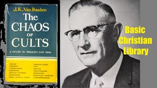 The CHAOS of CULTS  the first standard work on the quotnew lightquot religions Basic Christian Library [upl. by Arracat]