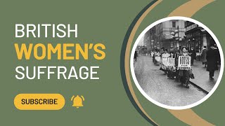 The Unstoppable March of Womens Suffrage in Britain [upl. by Leaw]