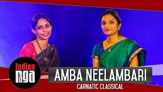 Amba Neelambari Carnatic Classical [upl. by Thamora465]