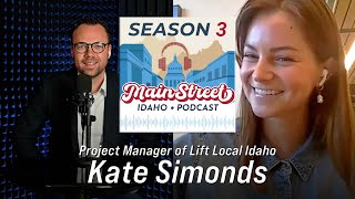 Episode 10 Kate Simonds—Main Street Idaho Podcast Season 3 [upl. by Eidnak514]