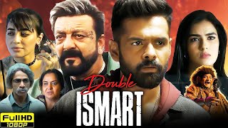 Double iSmart Full Movie Hindi Dubbed 2024  Ram Pothineni Sanjay Dutt Kavya T  Reviews amp Facts [upl. by Ogg]