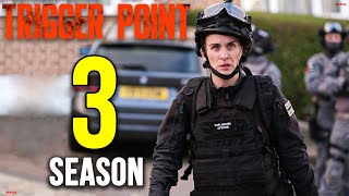 TRIGGER POINT Season 3 Release Date amp Everything You Need To Know [upl. by Annerb]