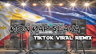 Moñ map Slava Tiktok Viral Remix bye dj mark and ronilo 2024 [upl. by Ajim]