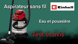 Review et test aspirateur sans fil TCVC 1820 Einhell avis [upl. by Alex]