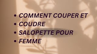 comment couper et coudre salopette pour femme tres facile couture debutante fashion tutorial [upl. by Siger653]