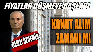 Remzi Özdemir Konut Fiyatları Düşmeye Başladı Alım Zamanı mı [upl. by Tnomal]