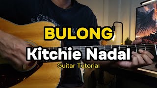 BULONG I Kitchie Nadal Guitar Tutorial I [upl. by Anotal]