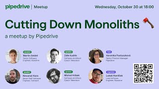 Pipedrive Talks Prague – Cutting down monoliths [upl. by Bellamy]