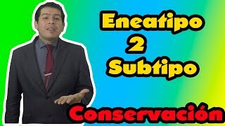 Eneatipo 2 Subtipo Conservacion video 212 Dr JAvier E Moreno [upl. by Eaton510]