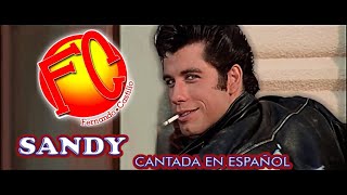 SANDY  John Travolta Cantada en español [upl. by Sandeep]