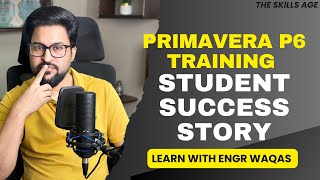 Primavera p6 Training  Success Story  Student Got Job in Saudi Arabia [upl. by Shalom]