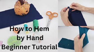 How to Sew by Hand How to Hem No Machine Required Beginner Sewing Tutorial [upl. by Fini817]