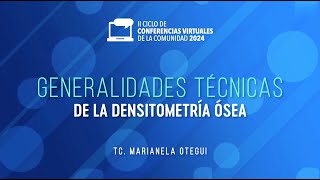 Generalidades técnicas de la densitometría ósea [upl. by Ardnalac116]