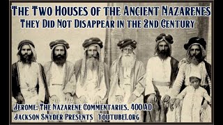 Nazarene Israel  The Nazarene Commentaries  4th Century  Jackson Snyder Presents Youtube1org [upl. by Pavyer]