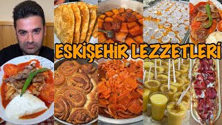 ESKİŞEHİR’DE 1 GÜNDE NE YENİR [upl. by Ellecram258]