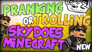 PRANKING OR TROLLING SKYDOESMINECRAFT Minecraft Do Not Laugh Minigame [upl. by Akemrehs]