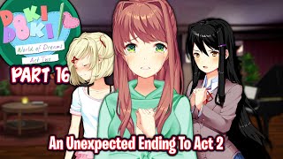 An Unexpected EndingPart 16FINALDDLC World of Dreams Act 2Full MOD [upl. by Macilroy279]