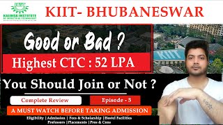 KIIT University Bhubaneswar Review Episode 5  Admission process Fees  Scholarships  Placement [upl. by Burkhard525]