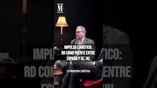 SEDE Impulso logístico  República Dominicana como puente entre España y EE UU [upl. by Tillinger]