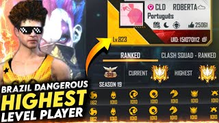 BRAZIL DANGEROUS HIGHEST LEVEL PLAYER 😨 IN FREE FIRE [upl. by Hilda283]