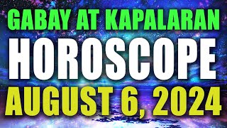 🌟✨HOROSCOPE NGAYONG ARAW  August 6 2024  GABAY AT KAPALARAN HOROSCOPE TAGALOG✨🌟 [upl. by Pascia]