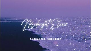 ❝Midnight Elixir° instant detachment  positive energy booster sᴜʙʟɪᴍɪɴᴀʟ [upl. by Gery725]