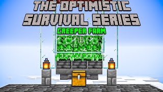 quotCreeper Farmquot The Optimistic Survival Series Ep32 [upl. by Ulane]