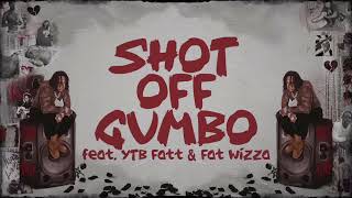 Moneybagg Yo  Shot Off Gumbo Feat YTB Fatt and Fatt Wizza Clean [upl. by Annodam]