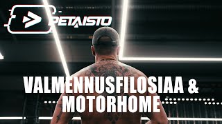 PETÄISTÖ VALMENNUSFILOSOFIAA amp MOTORHOME [upl. by Sinnoda]