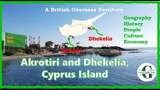 Akrotiri and Dhekelia  A British Overseas Territory [upl. by Yhprum71]