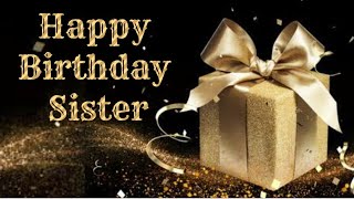 Happy Birthday sister ll whatsapp status ll [upl. by Ivory311]