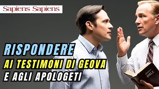 Come rispondere ai Testimoni di Geova e agli apologeti [upl. by Letnwahs599]