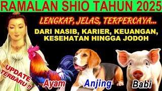 RAMALAN LENGKAP Shio Ayam Anjing Dan Babi 2025 Akurat dan Terpercaya [upl. by Nylyram]