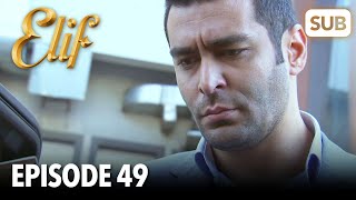 Elif Episode 49  English Subtitle [upl. by Lupiv]