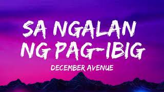 Sa Ngalan ng Pag ibig Lyrics  December Avenue [upl. by Yelik]