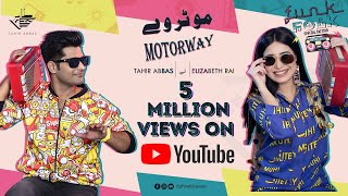 Motorway  Tahir Abbas ft Elizabeth Rai  Funk Folk  Official Video  Latest Punjabi song [upl. by Wally]